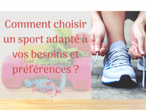 Comment choisir un sport adapté à vos besoins et préférences ?
